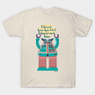 I Like Big Bots - No-Bots T-Shirt